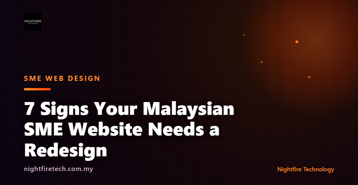 7 Signs Your Malaysian SME Website Needs a Redesign