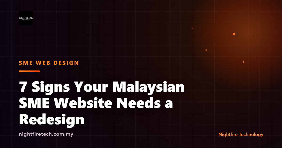 7 Signs Your Malaysian SME Website Needs a Redesign