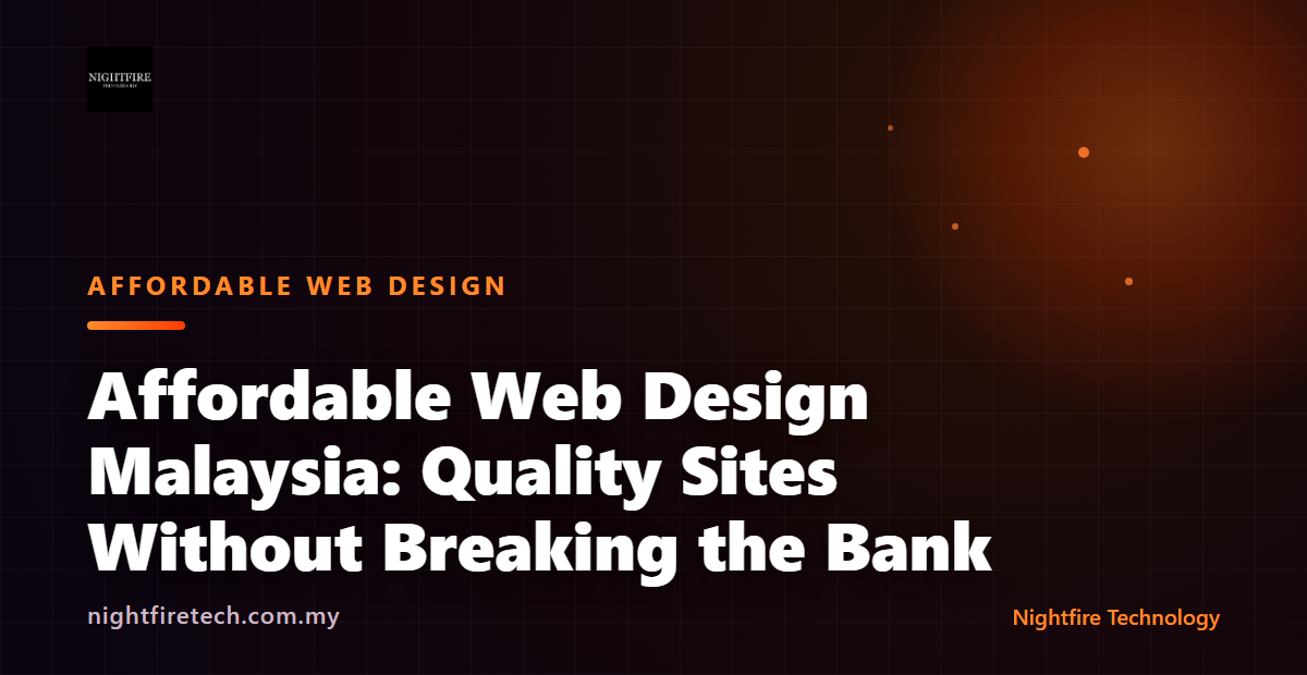 Affordable Web Design Malaysia: Quality Sites Without Breaking the Bank