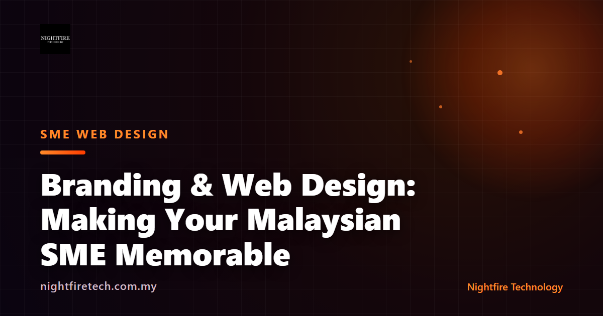 Branding & Web Design: Making Your Malaysian SME Memorable