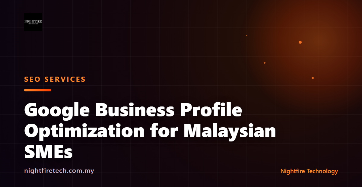 Google Business Profile Optimization for Malaysian SMEs