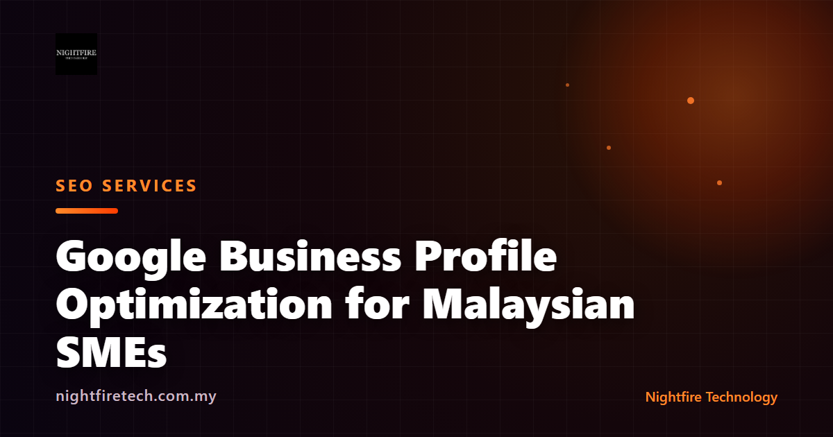 Google Business Profile Optimization for Malaysian SMEs