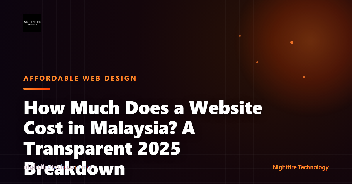 How Much Does a Website Cost in Malaysia? A Transparent 2025 Breakdown