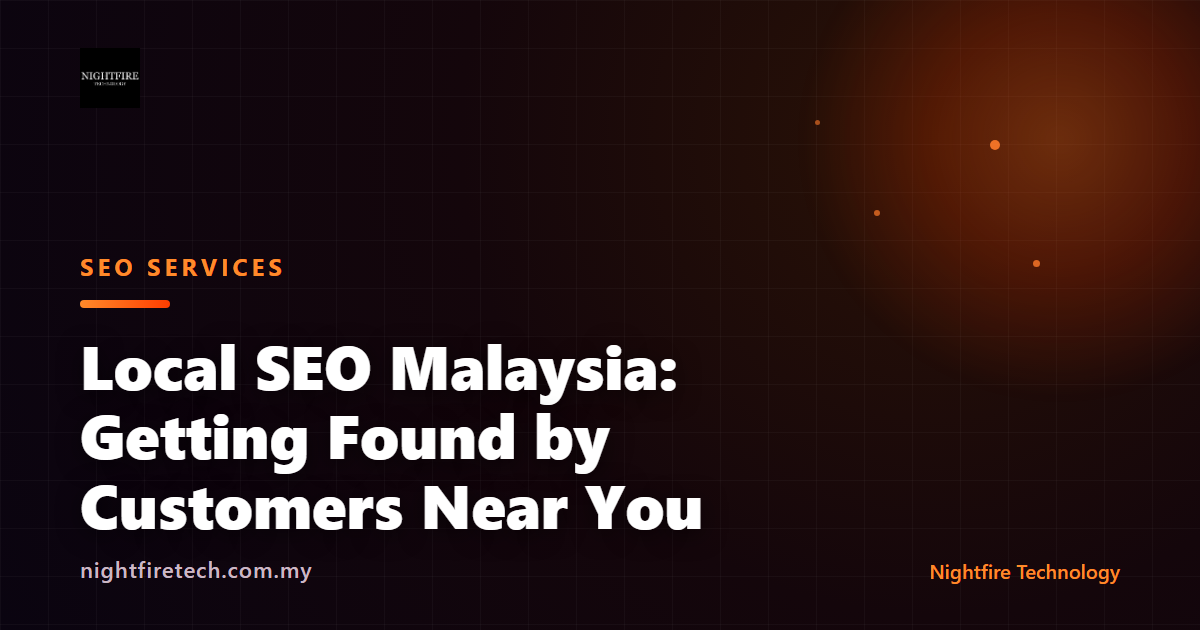 Local SEO Malaysia: Getting Found by Customers Near You