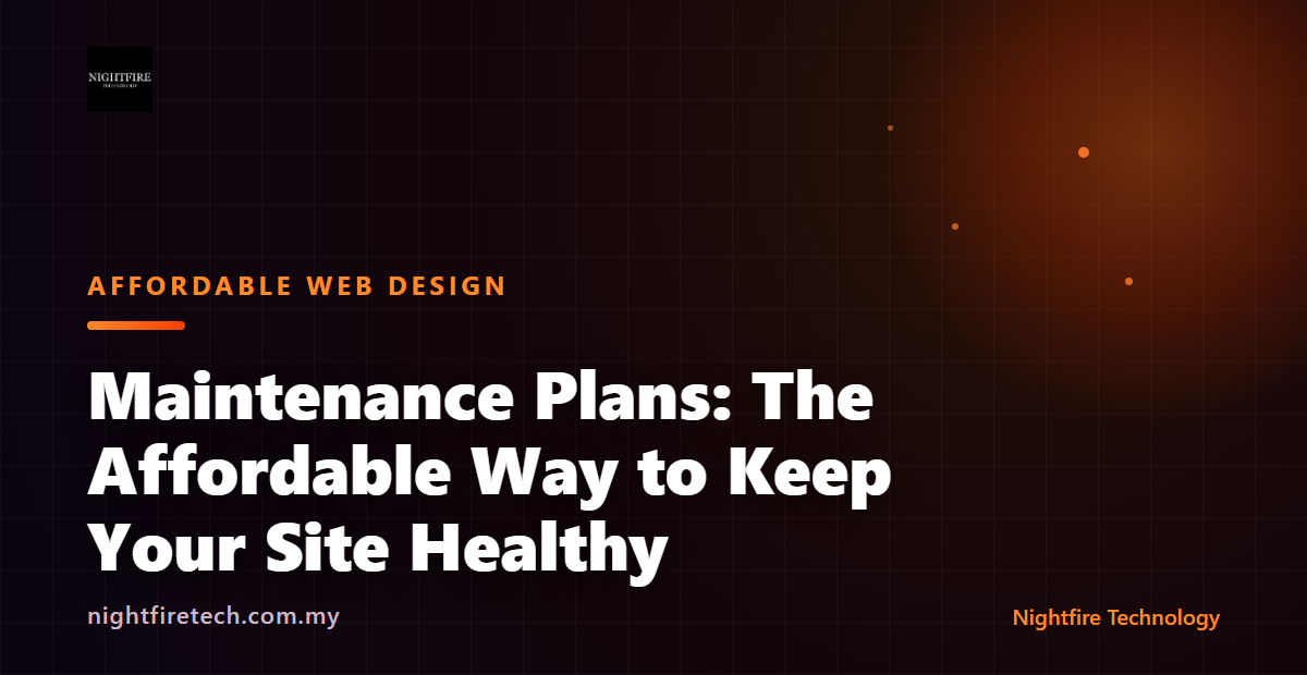 Maintenance Plans: The Affordable Way to Keep Your Site Healthy