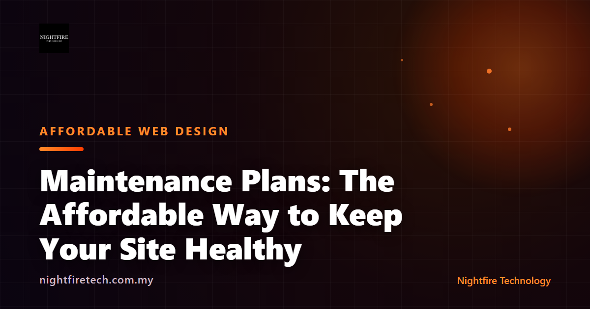 Maintenance Plans: The Affordable Way to Keep Your Site Healthy