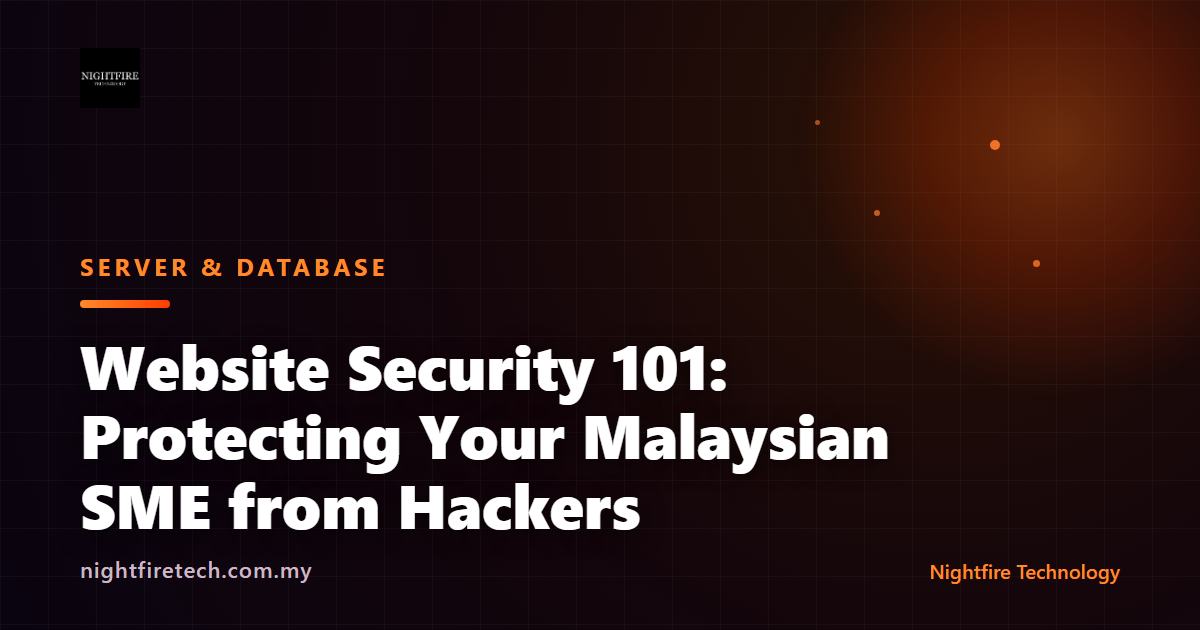 Website Security 101: Protecting Your Malaysian SME from Hackers