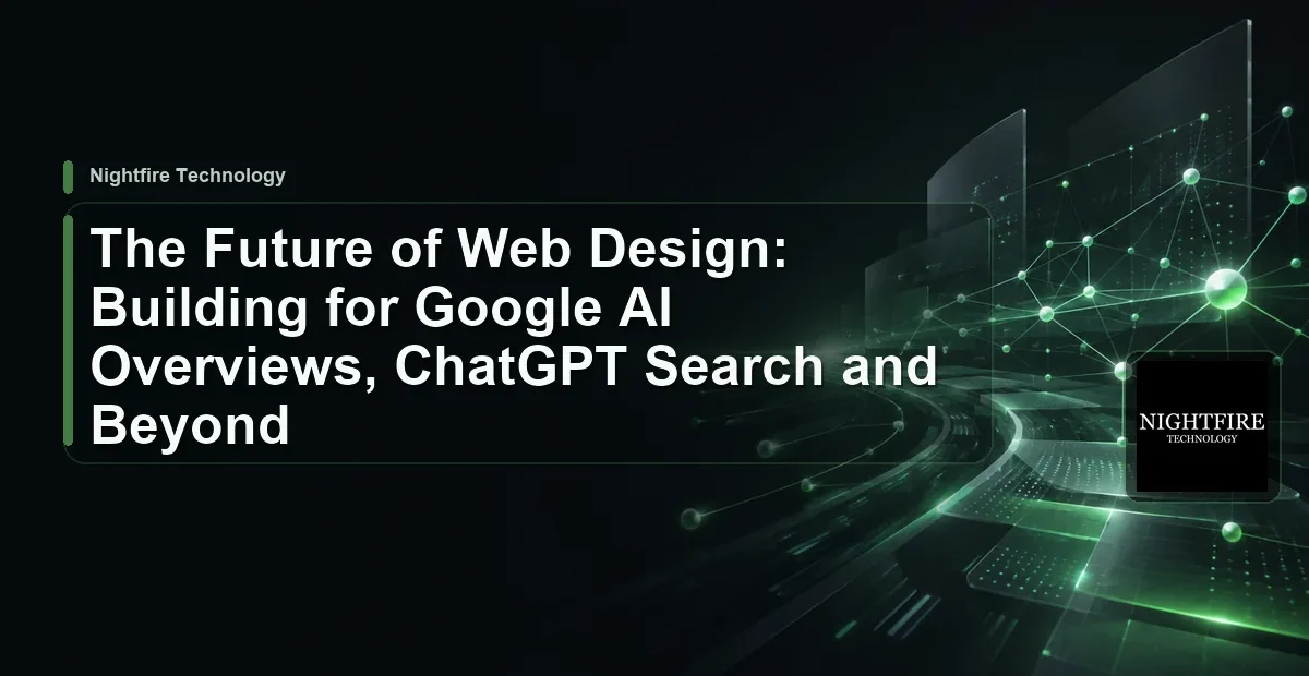 The Future of Web Design: Building for Google AI Overviews, ChatGPT Search and Beyond